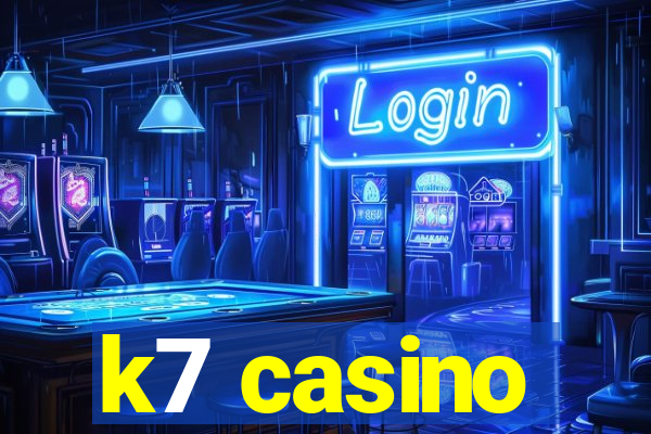 k7 casino